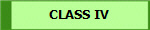 CLASS IV