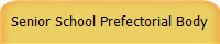 Senior School Prefectorial Body